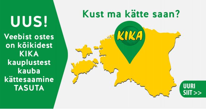 UUS! TASUTA KÄTTESAAMINE KIKA POEST